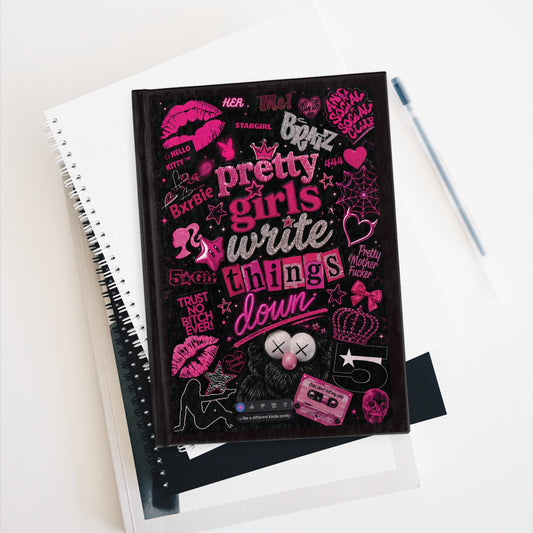 Pretty Girls Write Things Down — Lined Journal